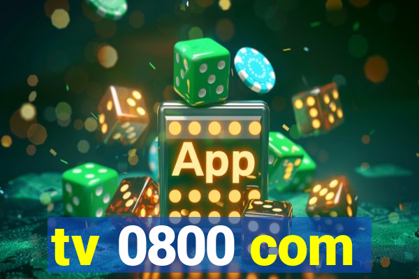 tv 0800 com